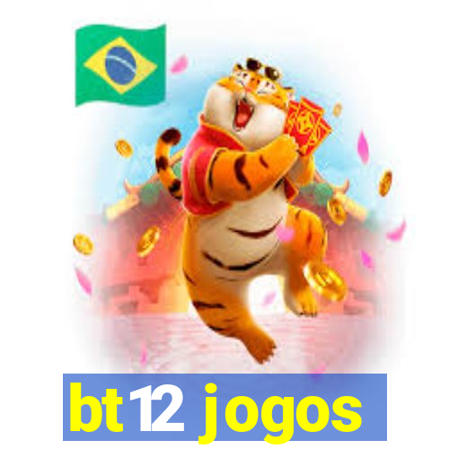 bt12 jogos